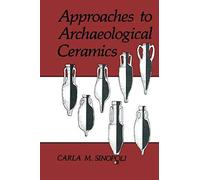 Approaches To Archaeological Ceramics