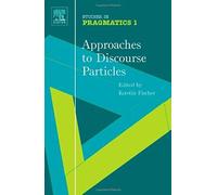 Approaches To Discourse Particles