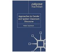 Approaches To Gender And Spoken Classroom Discourse