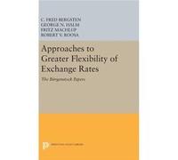 Approaches To Greater Flexibility Of Ex C Fred Bergsten, George Nikolaus Halm (Auteur)