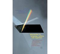 Approaches To Language, Culture, And Cognition