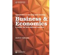 Approaches to Learning and Teaching Business & Economics: A Toolkit for International Teachers