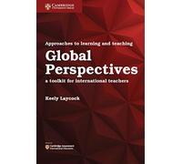 Approaches to Learning and Teaching Global Perspectives: A Toolkit for International Teachers