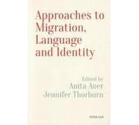 Approaches To Migration, Language And Identity