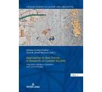 Approaches To New Trends In Research On Catalan Studies
