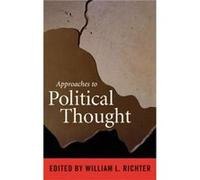 Approaches to Political Thought William L. Richter (Auteur)