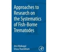 Approaches To Research On The Systematics Of Fish-Borne Trem