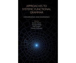 Approaches To Systemic Functional Grammar