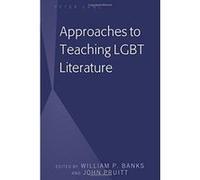 Approaches to Teaching LGBT Literature - [Version Originale] Inconnu (Auteur)