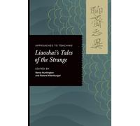 Approaches to Teaching Liaozhai's Tales of the Strange
