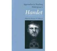 Approaches To Teaching Shakespeare's Hamlet