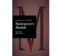 Approaches to Teaching Shakespeare's Macbeth