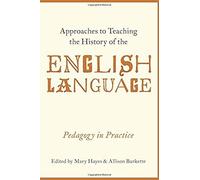 Approaches To Teaching The History Of The English Language