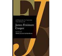 Approaches To Teaching The Novels Of James Fenimore Cooper