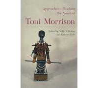 Approaches To Teaching The Novels Of Toni Morrison