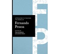 Approaches to Teaching the Works of Fernando Pessoa