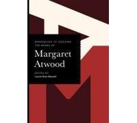 Approaches To Teaching The Works Of Margaret Atwood