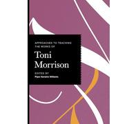 Approaches to Teaching the Works of Toni Morrison