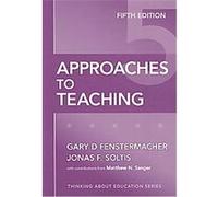 Approaches To Teaching, Thinking About Education Series Gary D. Fenstermacher, Jonas F. Soltis (Auteur)