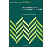 Approaches To The Archaeological Heritage