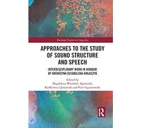Approaches To The Study Of Sound Structure And Speech