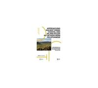 Approaching Ancient Gr oastal And Inland Poleis In The Northern Peloponnese