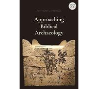 Approaching Biblical Archaeology