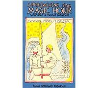 Approaching the Magic Hour Agnes Grinstead Anderson (Auteur)