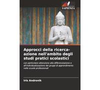 Approcci della ricerca-azione nell'ambito degli studi pratici scolastici