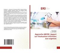 Approche ABCDE: Apport sur l'évaluation infirmière aux urgences