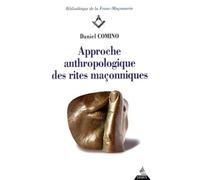 Approche anthropologique des rites maçonniques