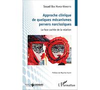 Approche clinique de quelques mécanismes pervers narcissiques Souad Ben Hamed (Auteur)