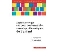 Approche clinique des comportements sexuels problématiques de l'enfant