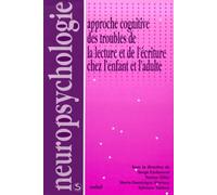 Approche cognitive des troubles de la lecture et de l'écriture chez l'enfant adulte