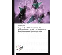 Approche combinatoire du permutoèdre et de l'associaèdre - LORTIE-J - P.academiques Francophones - broché - Essai