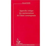 Approche critique des représentations de l'Islam contemporain - Mourad Faher - L'harmattan - broché - Etude