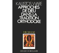 Approche de dieu orthodoxe - Kallistos Ware - Desclée De Brouwer - broché - Essai