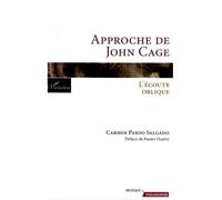 Approche de John Cage L'écoute oblique - Carmen Pardo - L'harmattan - broché - Etude