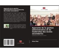 Approche De La Gestion Administrative Et Du Leadership Des Écoles Secondaires