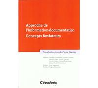 Approche de l'information-documentation - Concepts fondateurs
