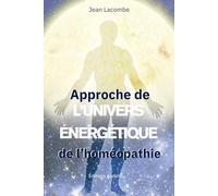 Approche de l'univers énergétique de l'homéopathie