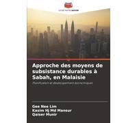 Approche des moyens de subsistance durables à Sabah, en Malaisie: Planification et développement économiques
