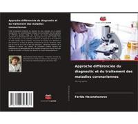 Approche Différenciée Du Diagnostic Et Du Traitement Des Maladies Coronariennes