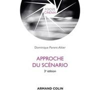 Approche du scénario Dominique Parent-Altier (Auteur)