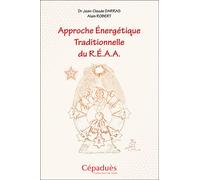 Approche Énergétique Traditionnelle du R.É.A.A. - Jean-Claude Darras - Cepadues - broché - Essai