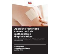 Approche factorielle comme outil de méthodologie d'optimisation