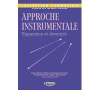 Approche instrumentale - Expansion et devenirs