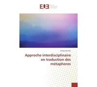 Approche interdisciplinaire en traduction des métaphores - Amaka Epundu - Universitaires Europeennes - broché - Etude