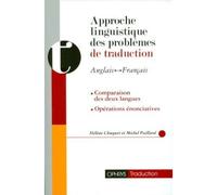 Approche linguistique des problèmes de traduction - Anglais - Français / Français - Anglais - Hélène Chuquet - Ophrys - Livre