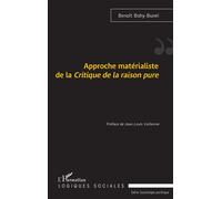 Approche matérialiste de la Critique de la raison pure - Benoît Bohy-Bunel - L'harmattan - broché - Etude